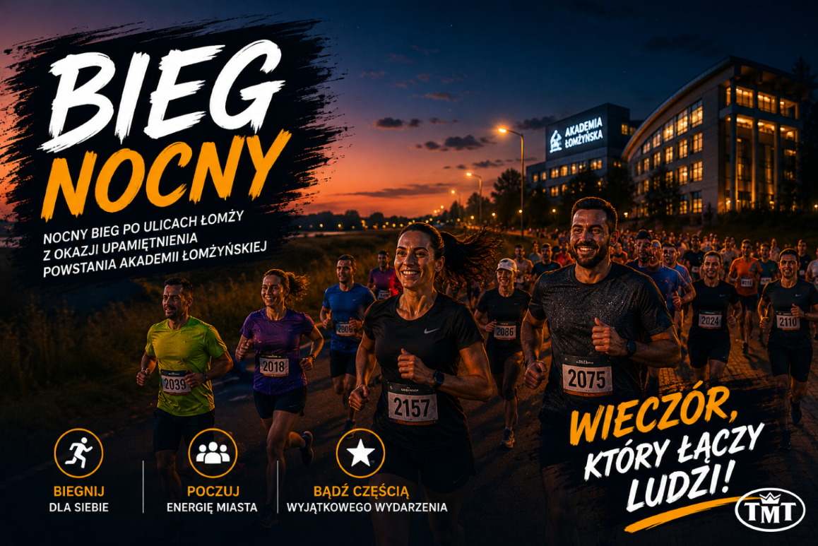 Plakat promujący nocny bieg uliczny w Łomży z okazji upamiętnienia powstania Akademii Łomżyńskiej. Na grafice grupa uczestników biegnie wieczorem ulicą miasta w pobliżu oświetlonego budynku uczelni. Widoczne hasła: „Bieg Nocny” oraz „Wieczór, który łączy ludzi!”.